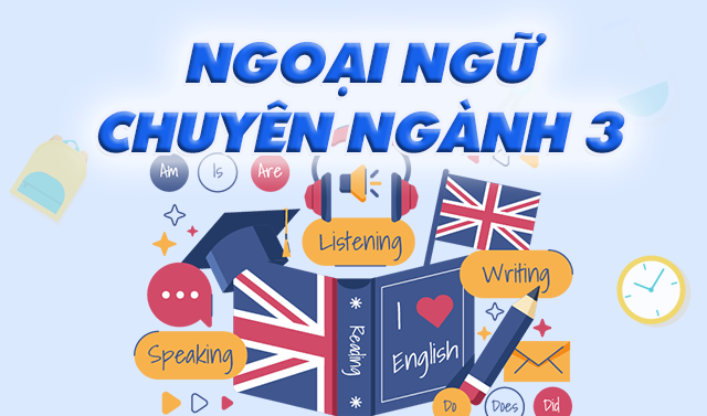 Ngoại ngữ chuyên ngành 3